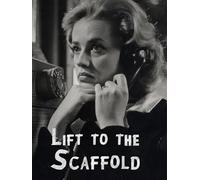 Lift To The Scaffold