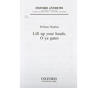 [(Lift Up Your Heads, o Ye Gates: Vocal Score)] [Author: William Mathias] published on (December, 2007)