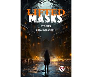 Lifted MasksStories (Edition2024)