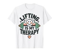 Lifting Is My Therapy - Gym Workout Fitness Motivational T-Shirt
