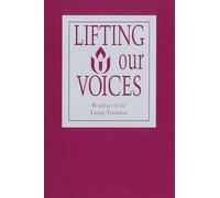 Lifting Our Voices: Readings in the Living Tradition