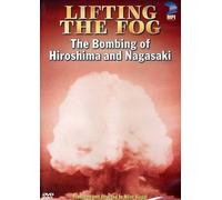 Lifting the Fog: Bombing of Hiroshima & Nagasaki [DVD] [Region 1] [US Import] [NTSC]