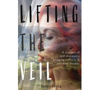 Lifting The Veil
