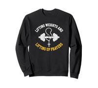 Lifting Weights And Lifting Up Prayers Christian Bodybuilder Sweatshirt