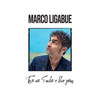 Ligabue Marco - Tra Via Emilia E Blue Jeans (Digipack)
