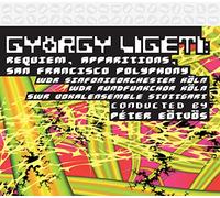LIGETI / HANNIGAN / WDR SYM ORCH & RADIO / EOTVOS - Gyorgy Ligeti: Requiem and Apparitions