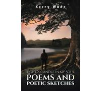 Light a Candle in My Soul: Poems and Poetic Sketches