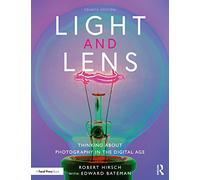 Light and Lens: Thinking About Photography in the Digital Age