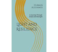 Light and Resilience: A Journey Through Grace and Strength