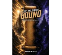 Light and Shadow Bound: The Realms Prophecy 1