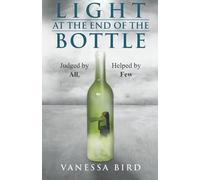 Light at the End of the Bottle: Judged by All, Helped by Few