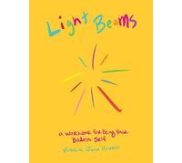 Light Beams: A Workbook for Being Your Badass Self
