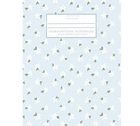 Light Blue Daisy Composition Notebook - 100 Lined Pages, 7.5 x 9.25 in | Soft Floral Cover with White Daisies | Wide Ruled Notebook for School, Journaling, or Homeschool | Simple Hand-Drawn Design