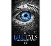 Light Blue Eyes - A Moment That Changed Many Lives