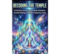 Light, Bones, and Being: An Embodiment Guide for the Awakening Soul