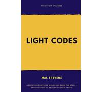 Light Codes: The Art of Stillness