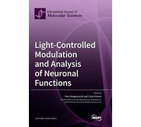Light-Controlled Modulation and Analysis of Neuronal Functions