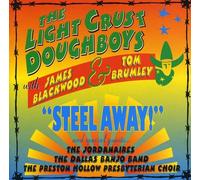 Light Crust Doughboys - Steel Away!