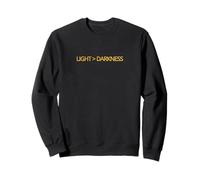 Light > Darkness T-Shirt Faith Over Evil Christian Apparel Sweatshirt