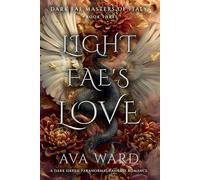 Light Fae's Love: Dark Fae Masters of Italy #3: A Dark Haven Paranormal Fantasy Romance