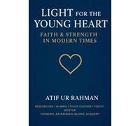 Light for the Young Heart: Faith & Strength in Modern Times