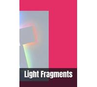Light Fragments