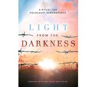 Light from the Darkness: A Ritual for Holocaust Remembrance