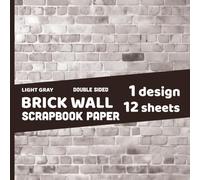 Light Gray Bricks Scrapbook Paper: Wall Grey White Patterned Texture 12 Double Sided Sheets - 1 Design for Cards, Invitations, DIY Projects, Origami - 8.5" x 8.5"