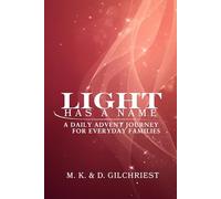 Light Has a Name: A Daily Advent Journey for Everyday Families