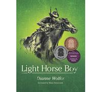 Light Horse Boy: An illustrated Australian story of World War I