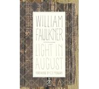 Light in August (Modern Library): The Corrected Text (Modern Library 100 Best Novels)