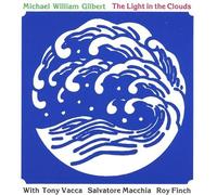 Light in the Clouds by Gilbert, Michael William (2004-05-25)