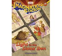 Light in the Lions' Den: 19 (Imagination Station Books)