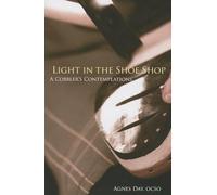 Light in the Shoe Shop: A Cobbler's Contemplations: 36 (Monastic Wisdom Series)