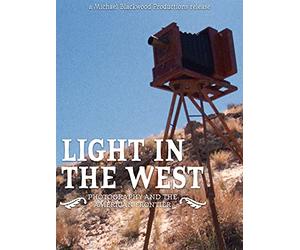 Light in the West: Photography and the American Frontier