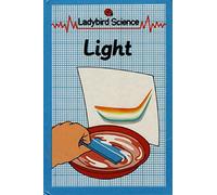Light (Ladybird Junior Science Series 621)
