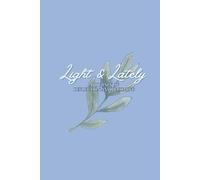 Light & Lately: A Journey of Reflection and Becoming