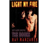 Light my Fire: My Life with the Doors