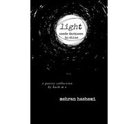 light needs darkness to shine: a poetry collection