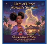 LIGHT OF HOPE, ABYGAIL'S STRENGTH: A Story about: 2