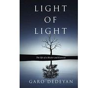 Light of Light: The Life of a Healer and Exorcist