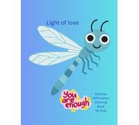Light of Love: Positive Affirmations Kids Coloring Book