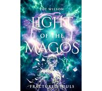 LIGHT of the MAGOS: Fractured Souls