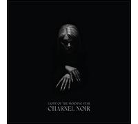 LIGHT OF THE MORNING - CHARNEL NOIR - CDD - B72z