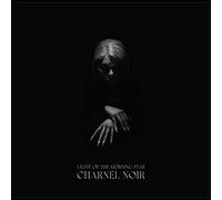 Light Of The Morning Star - Charnel Noir
