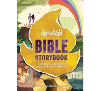 Light of the World Bible Storybook: 30 Stories Illuminating God's Love and Redemption