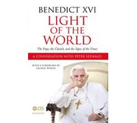 Light of the World: The Pope, the Church, and the Signs of the Times. An interview with Peter Seewald.