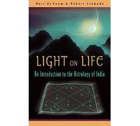 Light on Life( An Introduction to the Astrology of India)[LIGHT ON LIFE AN INTRO TO THE][Paperback]
