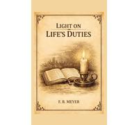 Light on Life's Duties (Meyer Devotional Library)