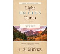 Light on Life's Duties: My Yoke Is Easy, and My Burden Is Light